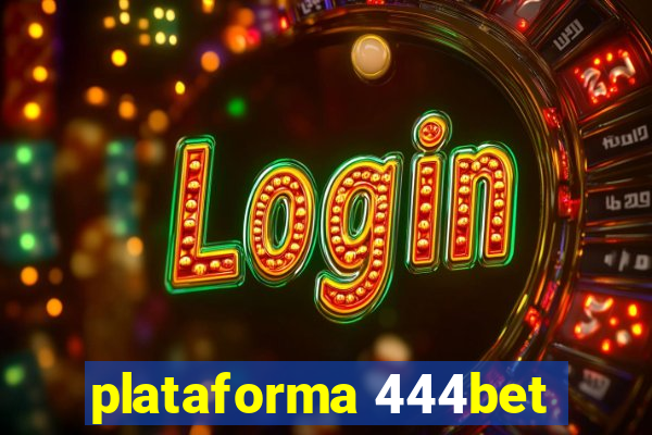 plataforma 444bet